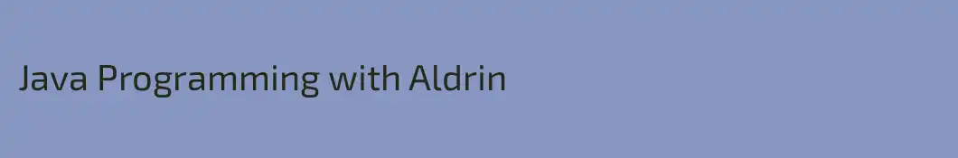 Java Programming with Aldrin